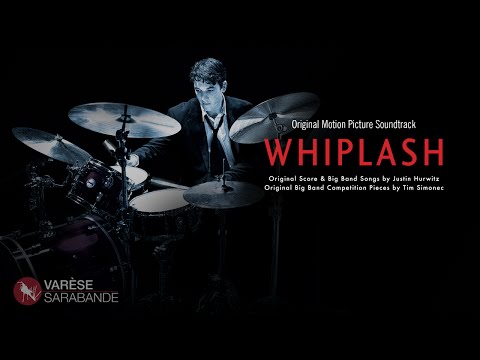 Whiplash - Visual Soundtrack - Music by Justin Hurwitz - Tim Simonec