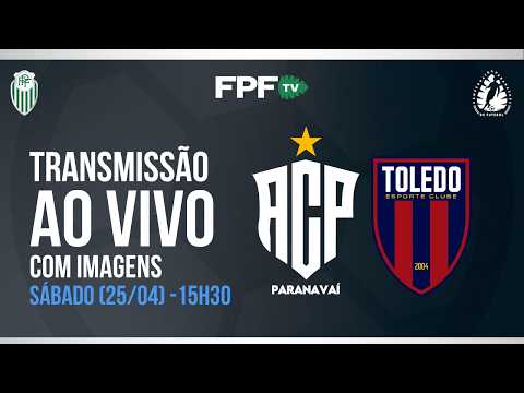 SEGUNDONA SANEPAR 2026 | PARANAVAÍ X TOLEDO | RODADA 9, AO VIVO E DE GRAÇA