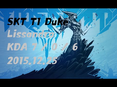 SKT T1 Duke Lissandra Solo Q Replay LOL