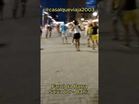 Farol da Barra - Salvador - Bahia #casalqueviaja2003 #shorts #short #shortvideo #shortsviral  #viral