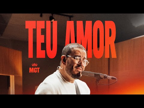 TEU AMOR - Banda MGT (Videoclipe)