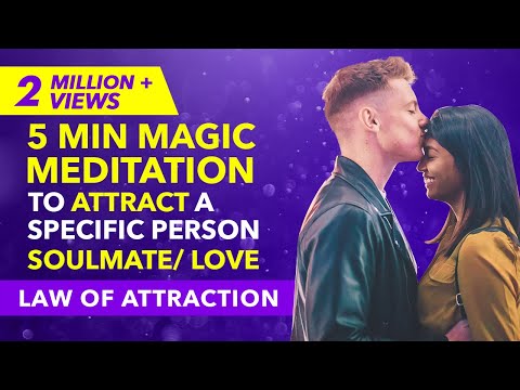 ✅ 5 Minute MEDITATION To Attract A Specific Person, Love, Soulmate | Law of Attraction