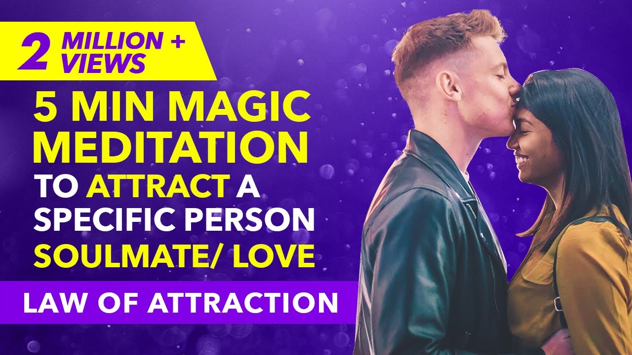 ✅ 5 Minute MEDITATION To Attract A Specific Person, Love, Soulmate | Law of Attraction