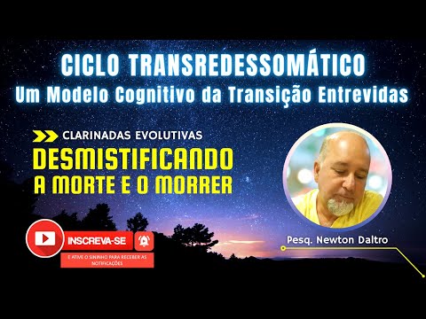 💡 CLARINADAS EVOLUTIVAS ⏩ Painel: CICLO TRANSREDESSOMÁTICO | CVA 11-2020