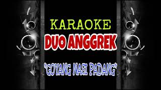 Download lagu Duo Anggrek - Goyang Nasi Padang (Karaoke Tanpa Vokal) mp3