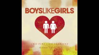 Boys Like Girls - Two Is Better Than One feat. Taylor Swift (Audio)