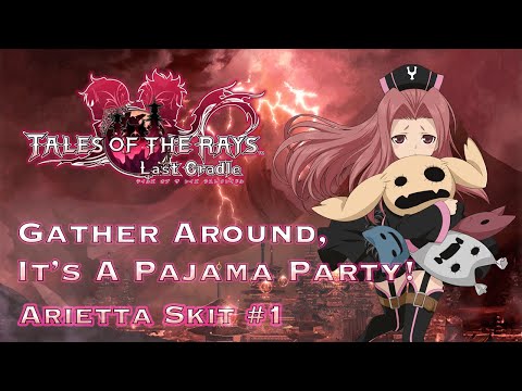 [SUBBED] Tales of the Rays - Arietta Skit #1 “Gather Around, It’s A Pajama Party!“