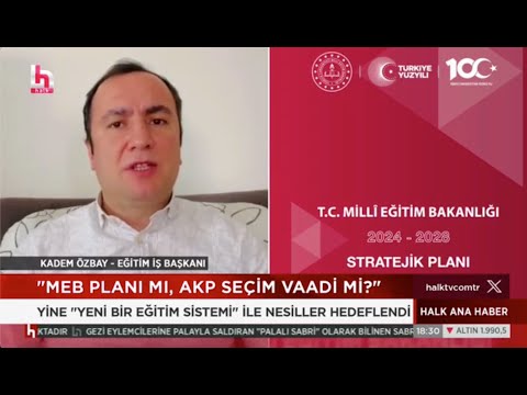 Genel Başkanımız Kadem Özbay, Milli Eğitim Bakanlığı’nın 2024-2028 Stratejik Planı ile ilgili Halk Tv’ye değerlendirmelerde bulundu.02/02/2024 | EĞİTİM İŞ