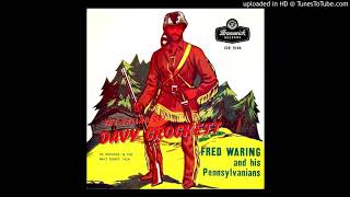 The ULTIMATE Ballad of Davy Crockett (20 verses!) - Fred Waring and his Pennsylvanians
