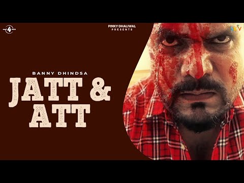 Jatt & Att - Banny Dhindsa | Latest Punjabi Song 2015 | New Punjabi Songs 2015 | @Mad4Music1