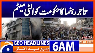 Traders ultimatum to Government | gul plaza Incident | Headlines Geo News 6 AM (20 Jan 2026)