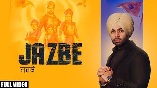 Jazbe (Full Video) | Jordan Sandhu | Jassi X | Harman Sandhu Ajnala | Latest Punjabi Song 2019