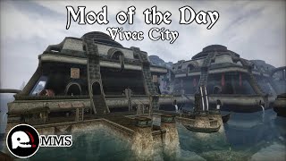 Mod of the Day EP102 - Vivec City Overhaul Showcase