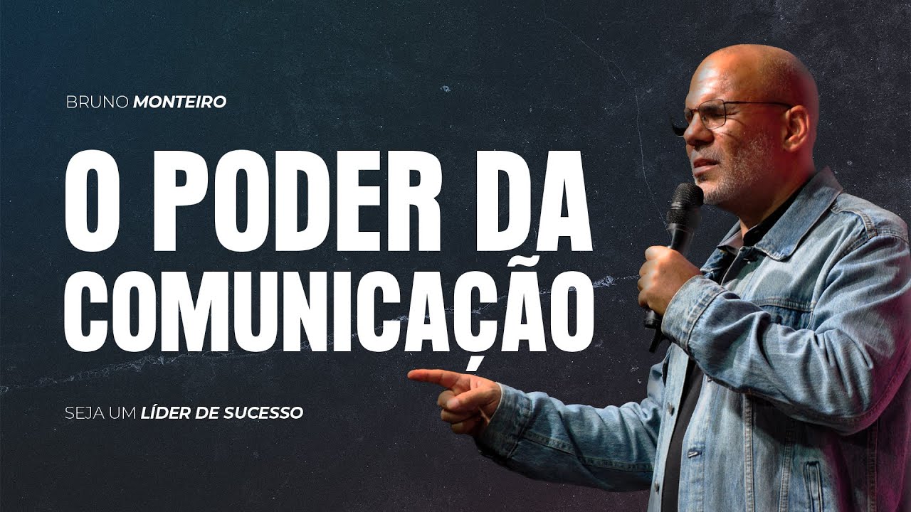 O PODER DA COMUNICAÇÃO