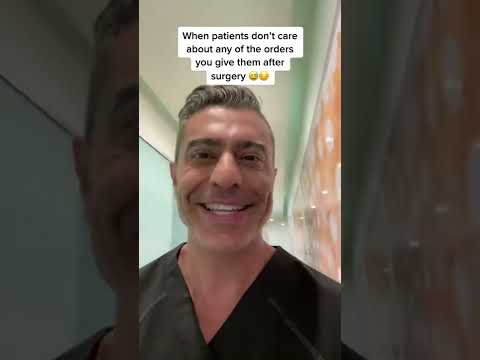 When patients don't follow orders after their operation...