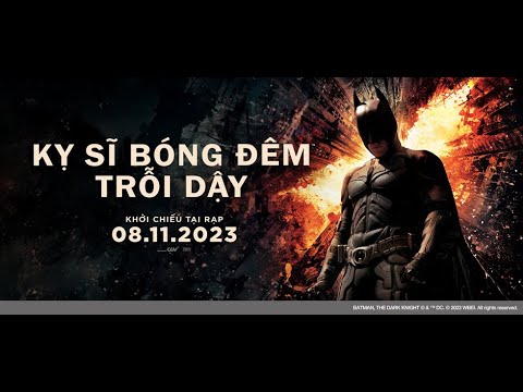 Trailer Kỵ Sĩ Bóng Đêm Trỗi Dậy