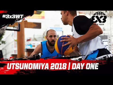 FIBA 3x3 World Tour 2018 - Utsunomiya Masters 2018 | Day One | Re-Live | 3x3 Basketball