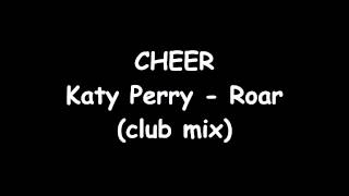 CHEER: Katy Perry - Roar