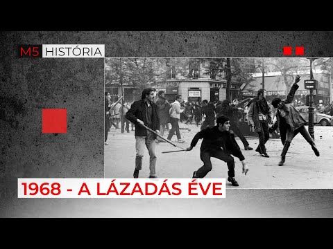 1968 – a lázadás éve – M5 História, 2024. május 25.