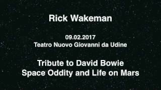 Rick Wakeman - Tribute to David Bowie - Space Oddity & Life On Mars - Udine 2017