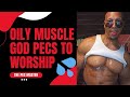 HUGE PUMPED OILY MUSCLE GOD PECS TO WORSHIP 👑🔥 #shorts