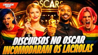 DISCURSOS CONSERVADORES NO OSCAR CAUSAM REVOLTA NOS LACRADORES!