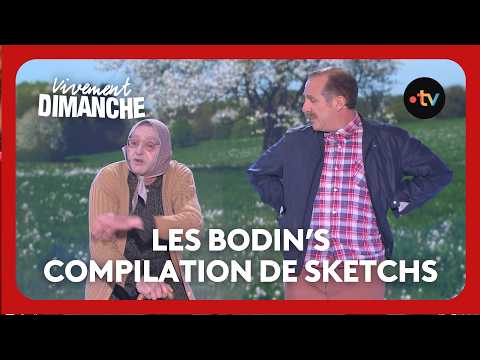 Les Bodin's : la COMPILATION ! - Vivement Dimanche #sketch