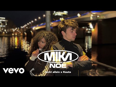 Mika Noé x Kauta - nicht allein (Official Visualizer)