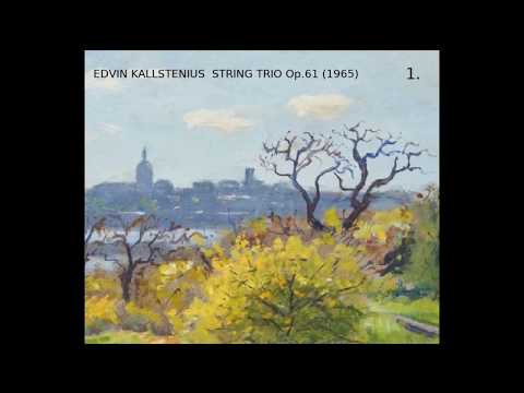Edvin Kallstenius  ~  String Trio Op.61