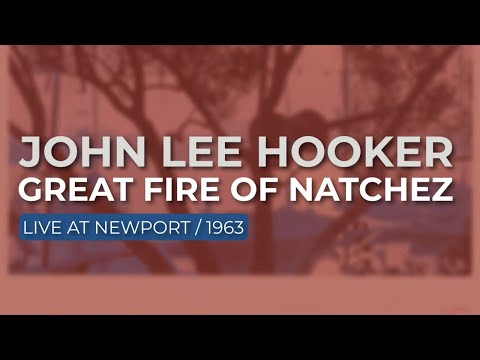 Videoclip de Great Fire Of Natchez (Live) — John Lee Hooker