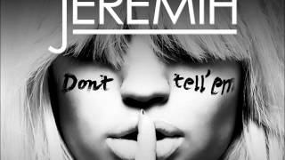 JEREMIH feat. YG - DON&#39;T TELL &#39;EM (HANN REMIX)
