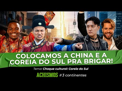 QUEM É O MELHOR ENTRE CHINA X COREIA DO SUL? | #3CONTINENTES #91