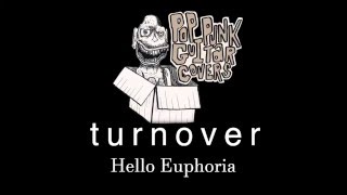 Turnover - Hello Euphoria (Guitar Cover)