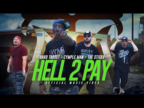 Hard Target x @Cymple_Man  x The Stixxx - Hell 2 Pay (Official Music Video)
