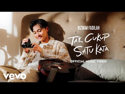 Rizwan Fadilah - Tak Cukup Satu Kata (Official Music Video)
