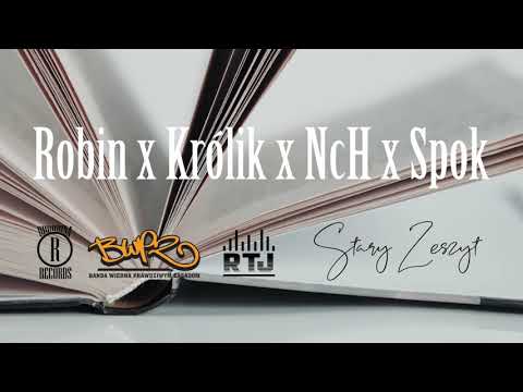 ROBIN X NCH X KRÓLIK X SPOK - STARY ZESZYT
