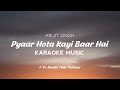 Pyaar Hota Kayi Baar Hai Karaoke Tu Jhoothi Main Makkaar Trending Song 2023 Arijit Singh