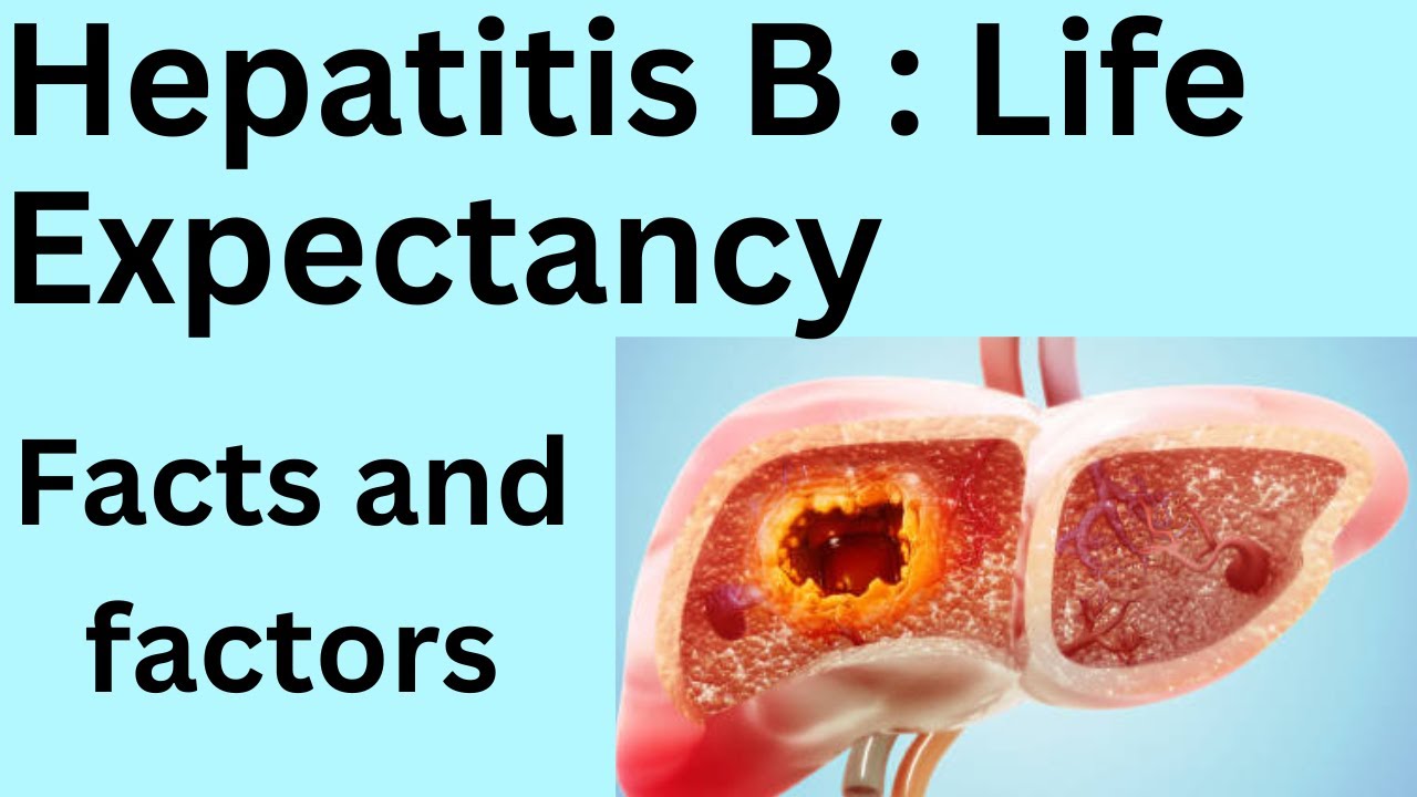 How long can Hepatitis B patient live? Wiki REF
