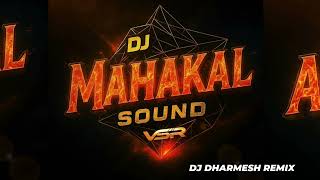 Download lagu MAHAKAL HIGH POWER NEW DEMO 💥 VSR BRAND DJ DHARMESH REMIX mp3 Download lagu MAHAKAL HIGH POWER NEW DEMO 💥 VSR BRAND DJ DHARMESH REMIX mp3