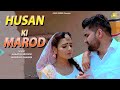 Husan Ki Marod Official Video Gagan Haryanvi Manisha Sharma Raveena Bishnoi Haryanvi Song 2023