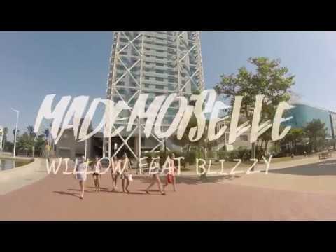 Willow Feat. Blizzy - Mademoiselle