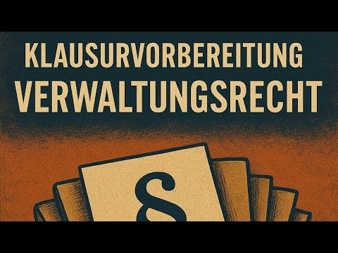 Verwaltungsrecht: Fälle & Klausurvorbereitung für die Verwaltungsausbildung ✅