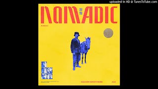 HIGHER BROTHERS [海尔兄弟] - NOMADIC (ft. JOJI)