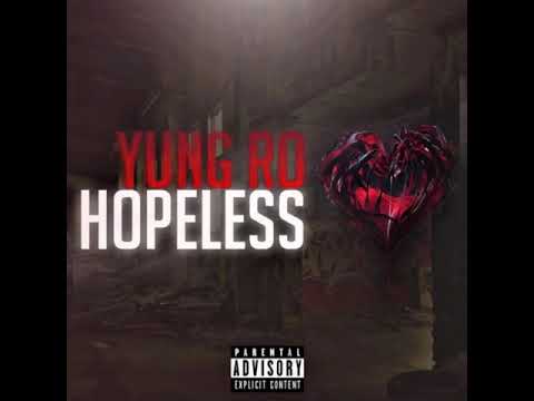 Yung Ro - Hopeless