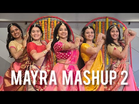 MAYRA MASHUP 2- NEW MAYRA DANCE aishwarya bhandari. Online class- sangeet choreo- whtsp 98253 73973