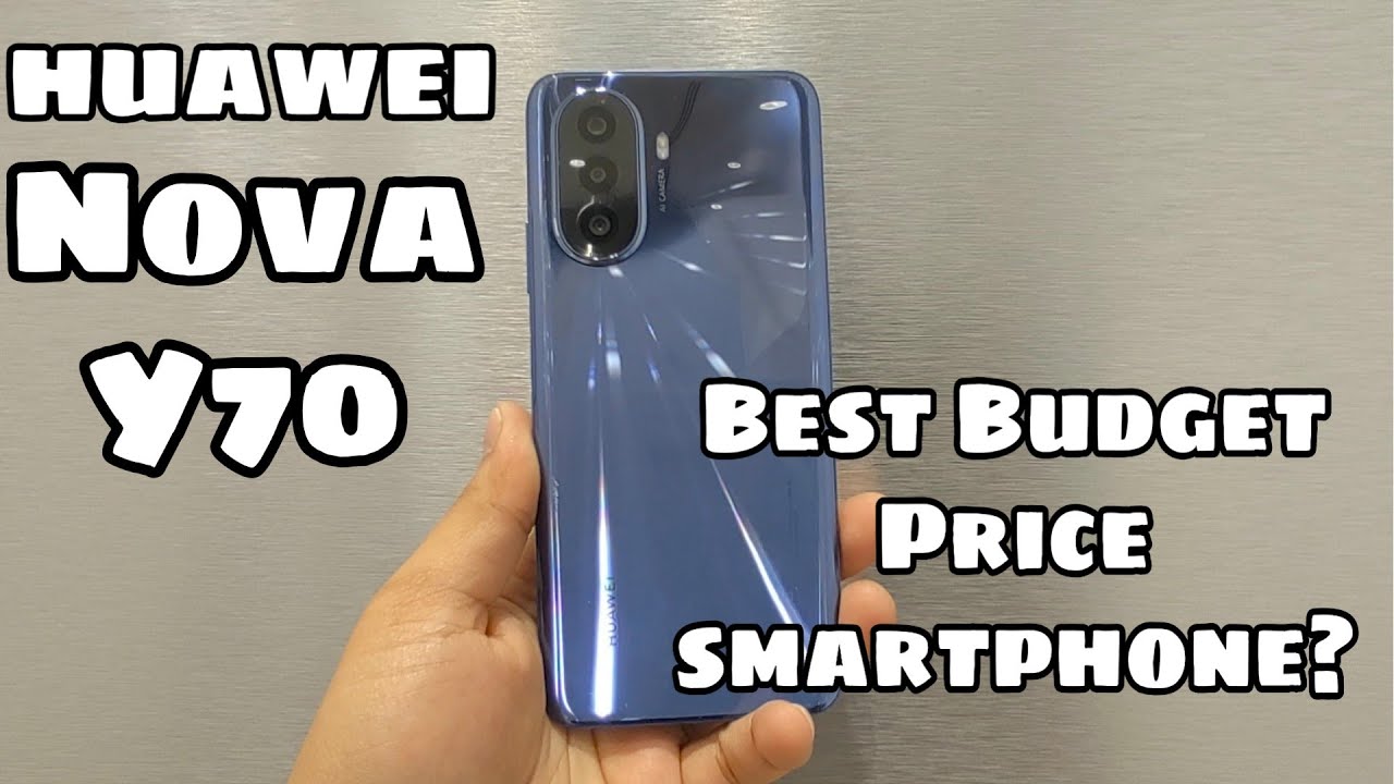 Best Budget Price Smartphone? Huawei Nova Y70 Full Specs