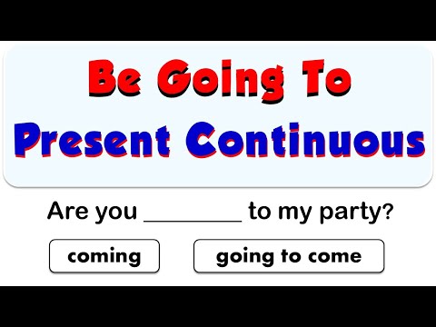 Be Going To Vs Present Continuous / 15 Questions