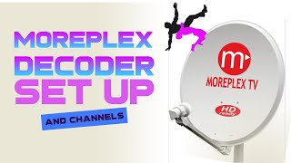 Moreplex Tv Decoder Set up And channels