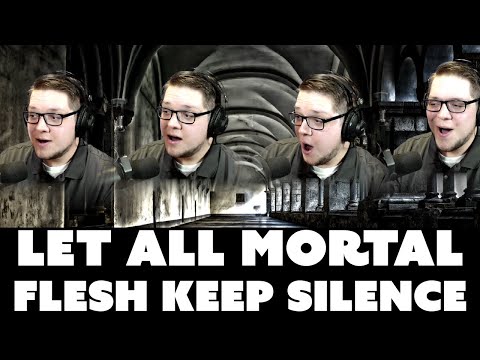 LET ALL MORTAL FLESH KEEP SILENT (A Capella Middle Ages Hymn)