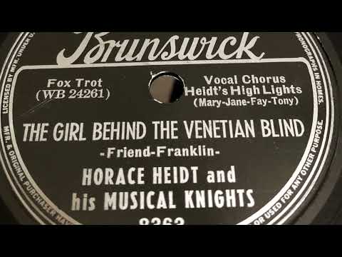 The Girl Behind The Venetian Blind - Horace Heidt And His Brigadiers March 23, 1939